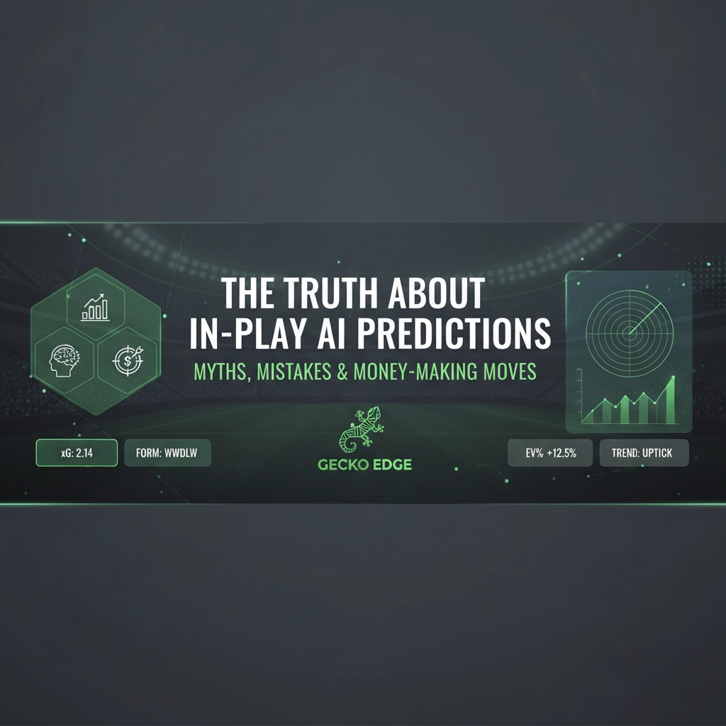 Banner featuring the headline 'The Truth About In-Play AI Predictions' with green data graphics and the Gecko Edge logo in a futuristic stadium backdrop.